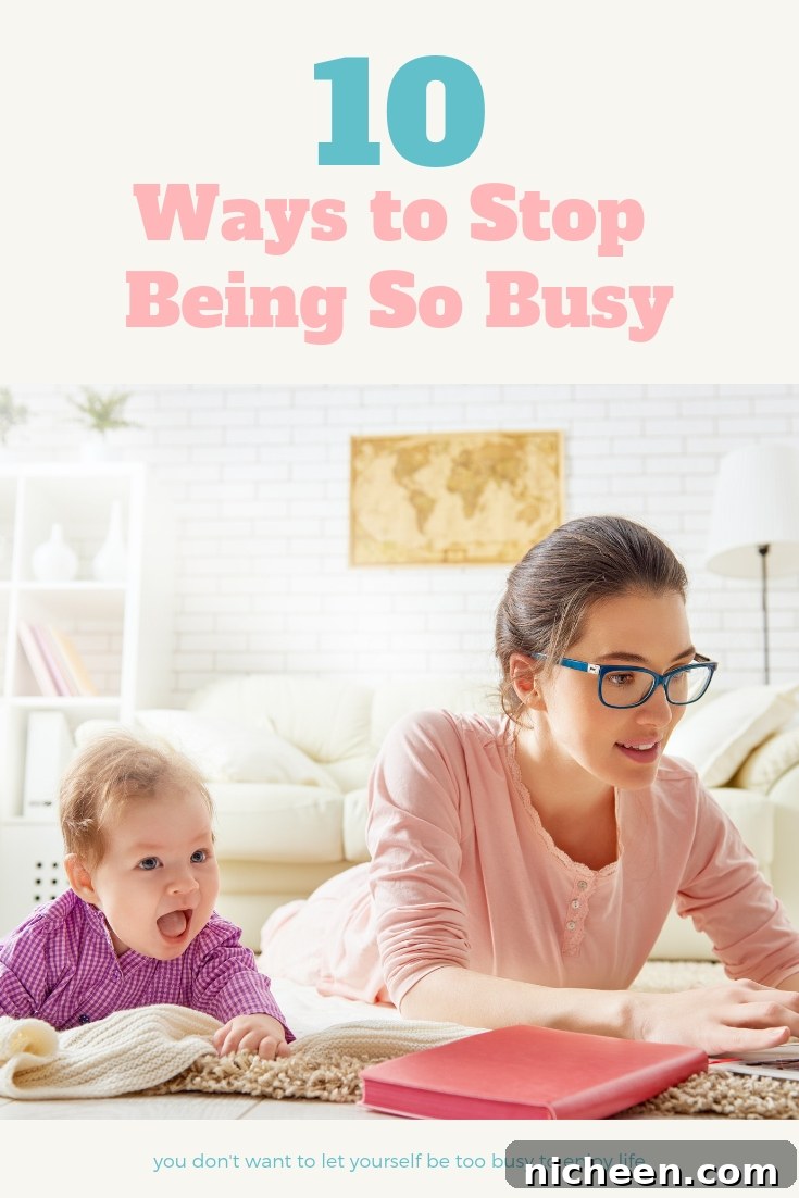 10 Practical Ways to Stop Feeling So Busy 2 It's a fact--being busy causes stress. Come learn 10 Ways to Stop being So Busy so you can focusing on what maters and start enjoying life.