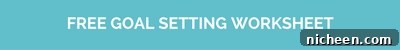 5-Step Goal-Setting Process to Reach Your Goals 3 Goal Setting Worksheet