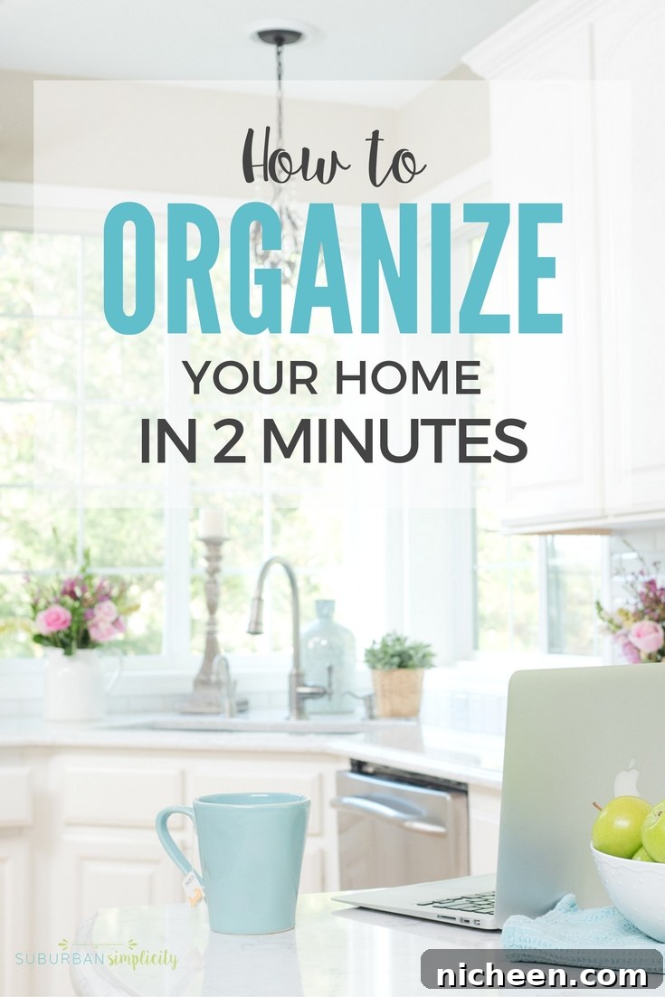 Organize Your Home In Two Minutes with these simple tips. Make the clutter more manageable and your home happier and healthier! | Organization Tips